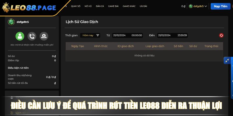 Rút Tiền LEO88 Nhanh Chóng Và An Toàn Qua 2 Phương Thức 4 Điều cần lưu ý để quá trình rút tiền LEO88 diễn ra thuận lợi